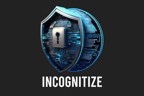 Incognitize